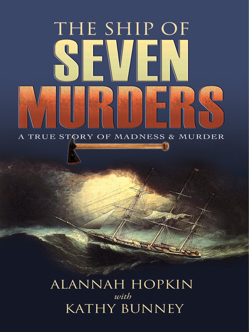 Title details for The Ship of Seven Murders by Alannah Hopkin - Available